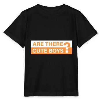 Are there cute guys? - Stanley/Stella MINI CREATOR Kids’ T-Shirt - black - Front - Mikhail (115cm)