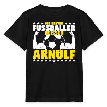 Arnulf - Die Besten Fußballer heißen Arnulf - Stanley/Stella Kinder T-Shirt MINI CREATOR  - Schwarz - Vorne - Mikhail (115cm)