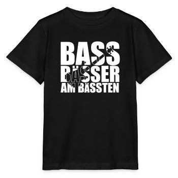 Bass Player Gift BASS BÄSSER AM BÄSSTEN bassist - Stanley/Stella Kinder T-Shirt MINI CREATOR  - Schwarz - Vorne - Mikhail (115cm)