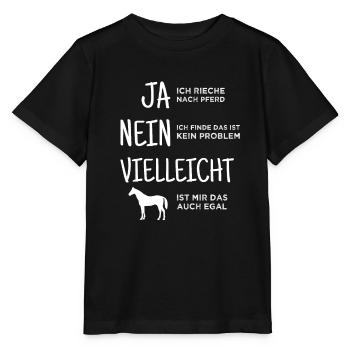 Lustiger Reiter Spruch Ja Ich rieche nach Pferd - Stanley/Stella Kinder T-Shirt MINI CREATOR  - Schwarz - Vorne - Mikhail (115cm)