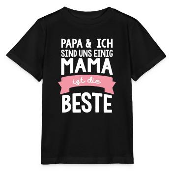 Papa & Ich Sind Uns Einig Mama Ist Die Beste Shirt - Stanley/Stella Kinder T-Shirt MINI CREATOR  - Schwarz - Vorne - Mikhail (115cm)