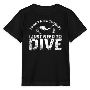 I Don't Need Therapy Dive Taucher Therapie Meer - Stanley/Stella Kinder T-Shirt MINI CREATOR  - Schwarz - Vorne - Mikhail (115cm)