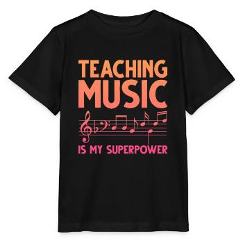 Musik zu unterrichten ist meine Superkraft - Stanley/Stella Kinder T-Shirt MINI CREATOR  - Schwarz - Vorne - Mikhail (115cm)