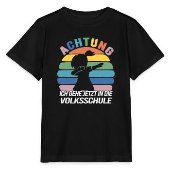Achtung Ich Gehe Jetzt In Die Volksschule - Stanley/Stella Kinder T-Shirt MINI CREATOR  - Schwarz - Vorne - Mikhail (115cm)