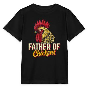 Father Of Chickens Chicken Dad Funny Chicken Farme - Stanley/Stella Kinder T-Shirt MINI CREATOR  - Schwarz - Vorne - Mikhail (115cm)