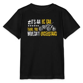 Its An RC Car Thing Remote Control Racing Remote C - Stanley/Stella MINI CREATOR Kids’ T-Shirt - black - Front - Mikhail (115cm)