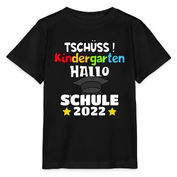 Tschuss Kindergarten Hallo Schule 2022 KITA Lustig - Stanley/Stella Kinder T-Shirt MINI CREATOR  - Schwarz - Vorne - Mikhail (115cm)