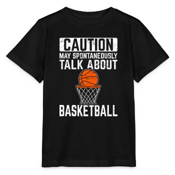Caution May Talk About Basketball Funny Basketball - Stanley/Stella Kinder T-Shirt MINI CREATOR  - Schwarz - Vorne - Mikhail (115cm)