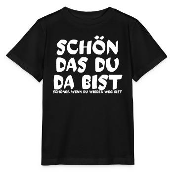 Schön das du da bist schöner wenn du weg bist - Stanley/Stella Kinder T-Shirt MINI CREATOR  - Schwarz - Vorne - Mikhail (115cm)