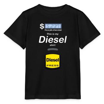 Gas Price Humor - This is my Diesel Shirt - Stanley/Stella MINI CREATOR Kids’ T-Shirt - black - Front - Mikhail (115cm)