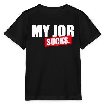 Mon travail est nul - T-shirt bio MINI CREATOR Stanley/Stella Enfant - noir - Devant - Mikhail (115cm)