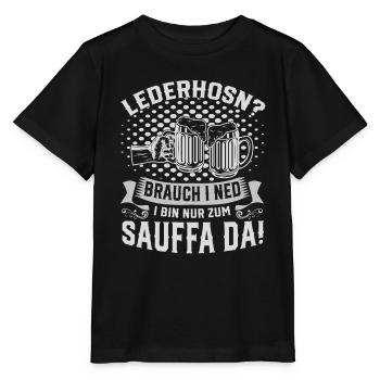lederhosn brauch i ned i bin nur zum sauffa da - Stanley/Stella Kinder T-Shirt MINI CREATOR  - Schwarz - Vorne - Mikhail (115cm)