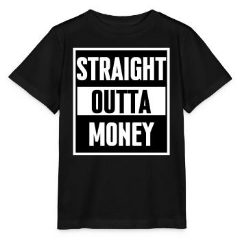 Straight Outta Geld lustiges T-Shirt - Stanley/Stella Kinder T-Shirt MINI CREATOR  - Schwarz - Vorne - Mikhail (115cm)