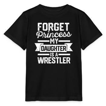 Wrestling Mom Dad Forget Princess My Daughter Is A - Stanley/Stella Kinder T-Shirt MINI CREATOR  - Schwarz - Vorne - Mikhail (115cm)