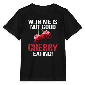 Good cherry eating - Denglish Sayings Denglisch - Stanley/Stella MINI CREATOR Kids’ T-Shirt - black - Front - Mikhail (115cm)