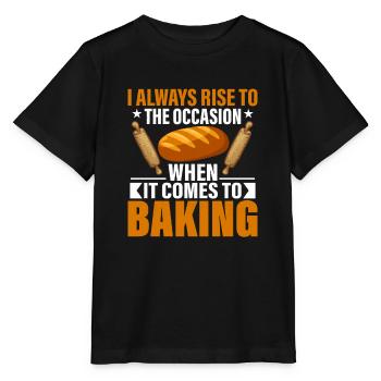 I Always Rise To The Occasion When It Comes To Bak - Stanley/Stella MINI CREATOR Kids’ T-Shirt - black - Front - Mikhail (115cm)