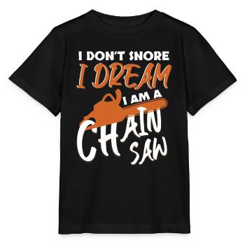 I Dont Snore I Dream I Am A Chainsaw - Stanley/Stella MINI CREATOR Kids’ T-Shirt - black - Front - Mikhail (115cm)