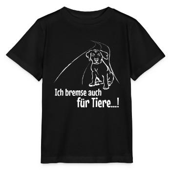 Ich Bremse Auch Für Tiere Hund - Stanley/Stella Kinder T-Shirt MINI CREATOR  - Schwarz - Vorne - Mikhail (115cm)