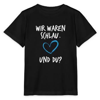 Wir Waren Schlau und du Schwangerschaft - Stanley/Stella Kinder T-Shirt MINI CREATOR  - Schwarz - Vorne - Mikhail (115cm)