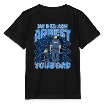 My Dad Can Arrest You Dad - Stanley/Stella Kinder T-Shirt MINI CREATOR  - Schwarz - Vorne - Mikhail (115cm)