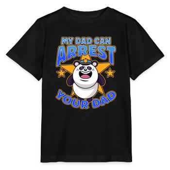 My Dad Can Arrest You Dad - Stanley/Stella MINI CREATOR Kids’ T-Shirt - black - Front - Mikhail (115cm)