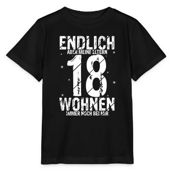 Endlich 18 Aber Meine Eltern Wohnen Immer Noch Bei - Stanley/Stella Kinder T-Shirt MINI CREATOR  - Schwarz - Vorne - Mikhail (115cm)