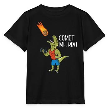 Comet Me Bro Funny T-Rex Dinosaur Pun Gym Workout - T-shirt bio MINI CREATOR Stanley/Stella Enfant - noir - Devant - Mikhail (115cm)