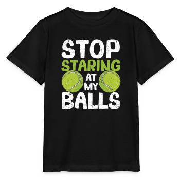 Stop staring at my balls Fun tennis - Stanley/Stella MINI CREATOR Kids’ T-Shirt - black - Front - Mikhail (115cm)