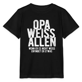 Opa weiss alles - Wenn er es nicht weiss erfindet - Stanley/Stella Kinder T-Shirt MINI CREATOR  - Schwarz - Vorne - Mikhail (115cm)