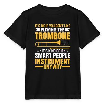 Ce n’est pas grave si vous n’aimez pas jouer au trombone tro - T-shirt bio MINI CREATOR Stanley/Stella Enfant - noir - Devant - Mikhail (115cm)