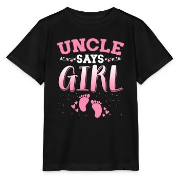 Onkel sagt, Mädchen Geschlecht enthüllt neugeborenes Mädchen Baby - Stanley/Stella Kinder T-Shirt MINI CREATOR  - Schwarz - Vorne - Mikhail (115cm)