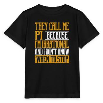 Sie nennen mich Pi Day Symbol Lustig Niedlich Math - Stanley/Stella Kinder T-Shirt MINI CREATOR  - Schwarz - Vorne - Mikhail (115cm)
