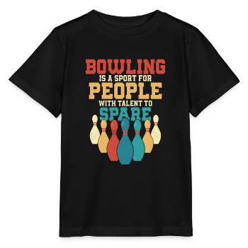 Bowling Is A Sport For People With Talent To Spare - Stanley/Stella MINI CREATOR Kids’ T-Shirt - black - Front - Mikhail (115cm)