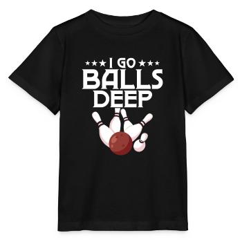 I Go Balls Deep Team Player BowlingBowler - Stanley/Stella MINI CREATOR Kids’ T-Shirt - black - Front - Mikhail (115cm)