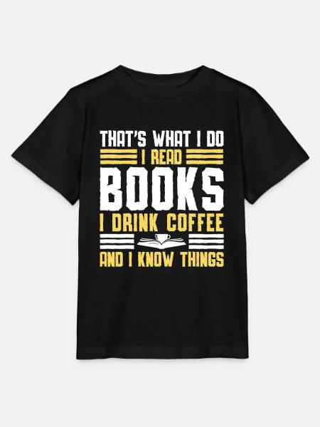 Ich Lese Bücher, Ich Trinke Kaffee, Und Ich Weiß - Stanley/Stella Kinder T-Shirt MINI CREATOR - Schwarz