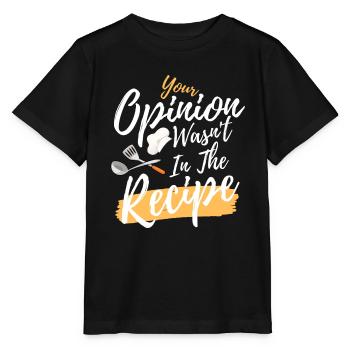 Votre opinion n’était pas dans la recette - T-shirt bio MINI CREATOR Stanley/Stella Enfant - noir - Devant - Mikhail (115cm)