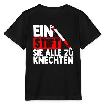 Ein Stift Sie Alle Zu Knechten - Abschiedgeschenk - Stanley/Stella Kinder T-Shirt MINI CREATOR  - Schwarz - Vorne - Mikhail (115cm)