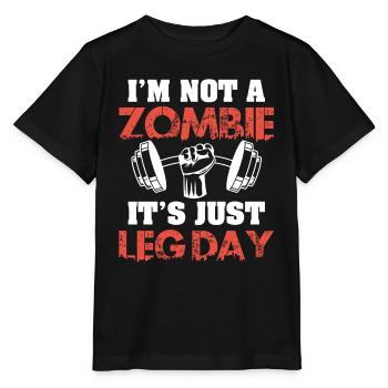 I'm Not A Zombie Funny Leg Day For Body Builders - Stanley/Stella MINI CREATOR Kids’ T-Shirt - black - Front - Mikhail (115cm)