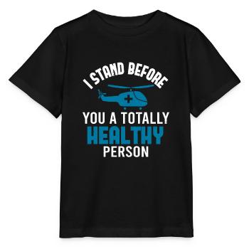 ICH STEHE VOR DIR ALS VÖLLIG GESUNDER MENSCH - Stanley/Stella Kinder T-Shirt MINI CREATOR  - Schwarz - Vorne - Mikhail (115cm)