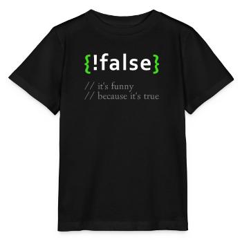 !False - Funny Coding Programmer Computer Program - Stanley/Stella MINI CREATOR Kids’ T-Shirt - black - Front - Mikhail (115cm)