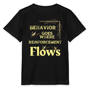 Le comportement va là où le renforcement coule - T-shirt bio MINI CREATOR Stanley/Stella Enfant - noir - Devant - Mikhail (115cm)