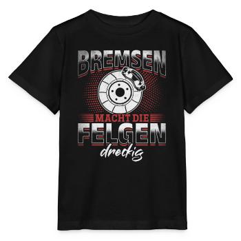 Bremsen macht die Felgen dreckig PS-Liebhaber - Stanley/Stella Kinder T-Shirt MINI CREATOR  - Schwarz - Vorne - Mikhail (115cm)