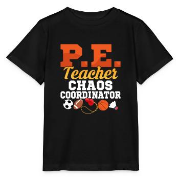P.E. Teacher Chaos Coordinator Physical Education - Stanley/Stella MINI CREATOR Kids’ T-Shirt - black - Front - Mikhail (115cm)
