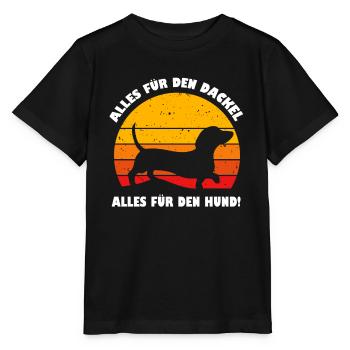 Alles für den Dackel Alles für den Hund Spruch - Stanley/Stella Kinder T-Shirt MINI CREATOR  - Schwarz - Vorne - Mikhail (115cm)