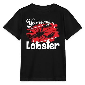Lobster You're My Lobster - Stanley/Stella MINI CREATOR Kids’ T-Shirt - black - Front - Mikhail (115cm)