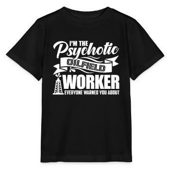 Oilfield Worker Psychotic Oilfield Worker - Stanley/Stella MINI CREATOR Kids’ T-Shirt - black - Front - Mikhail (115cm)
