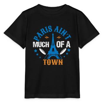 PARIS AIN T MMUCH OF A TOWN - Stanley/Stella MINI CREATOR Kids’ T-Shirt - black - Front - Mikhail (115cm)