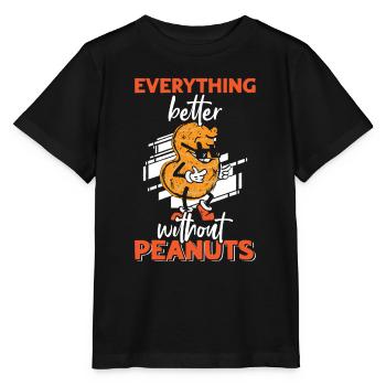 Alles Ist Besser Ohne Erdnüsse Erdnuss-allergiker - Stanley/Stella Kinder T-Shirt MINI CREATOR  - Schwarz - Vorne - Mikhail (115cm)