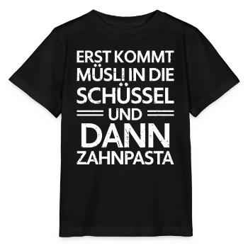Erst Müsli in die Schüssel und dann Zahnpasta - Stanley/Stella Kinder T-Shirt MINI CREATOR  - Schwarz - Vorne - Mikhail (115cm)