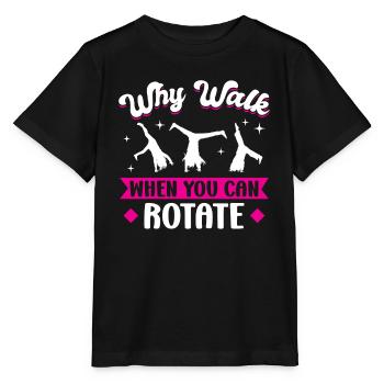 Pourquoi marcher quand vous pouvez tourner - Cartwheel - T-shirt bio MINI CREATOR Stanley/Stella Enfant - noir - Devant - Mikhail (115cm)